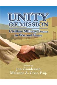 Unity of Mission Civilian-Military Teams in War and Peace