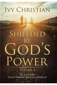 Shielded by God's Power