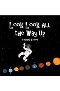 Look Look All the Way Up