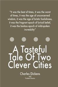 Tasteful Tale Of Two Clever Cities