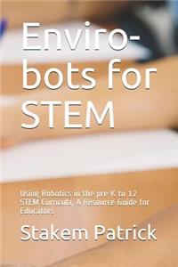 Enviro-bots for STEM