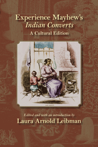 Experience Mayhew's Indian Converts