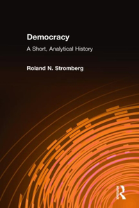 Democracy: A Short, Analytical History