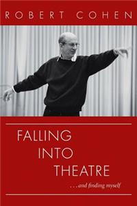 Falling Into Theatre. . .and Finding Myself