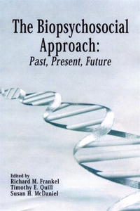 Biopsychosocial Approach: Past, Present, Future