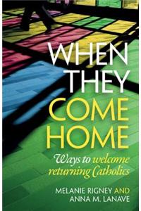 When They Come Home