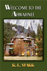 Welcome to the Ahwahnee