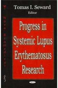 Progress in Systemic Lupus Erythematosus Research