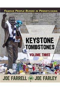 Keystone Tombstones Volume Three