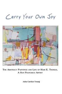 Carry Your Own Joy