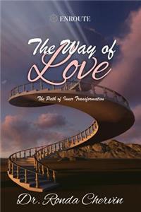 The Way of Love: The Path of Inner Transformation