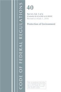 Code of Federal Regulations, Title 40 Protection of the Environment 63.6580-63.8830, Revised as of July 1, 2018