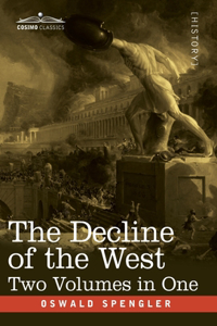 Decline of the West, Two Volumes in One
