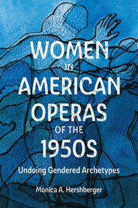 Women in American Operas of the 1950s