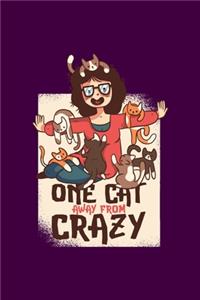 One Cat Away From Crazy