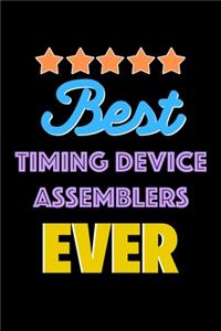Best Timing Device Assemblers Evers Notebook - Timing Device Assemblers Funny Gift