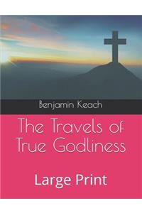 The Travels of True Godliness