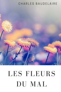 Les Fleurs Du Mal