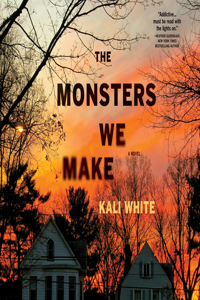 The Monsters We Make