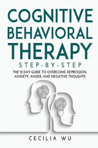 Cognitive Behavioral Therapy Step-By-Step