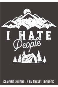 I Hate People Camping Journal & RV Travel Logbook