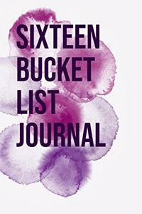 Sixteen Bucket List Journal