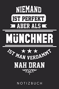 Niemand Ist Perfekt Aber Als Münchner Ist Man Verdammt Nah Dran