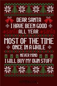 Dear Santa. I have been good all year.