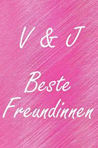 V & J. Beste Freundinnen