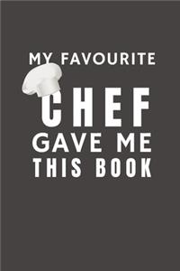 My Favourite Chef Gave Me This Book