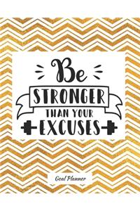 Be Stronger Than Your Excuses Goal Planner