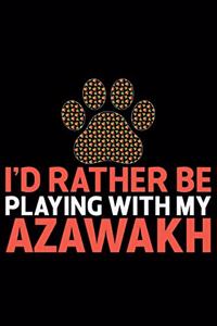 I'd Rather Be Playing with My Azawakh
