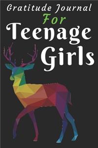 Gratitude Journal for Teenage Girls: Daily Gratitude Journal for deer lovers Teenage Girls Giving Thanks and Reflection, Writing Prompts and Mindfulness