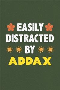 Easily Distracted By Addax