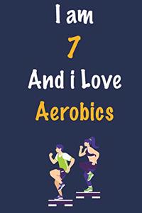 I am 7 And i Love Aerobics