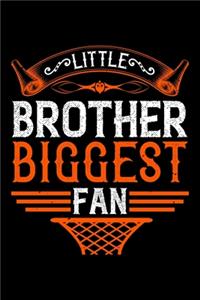Little Brother Biggest Fan