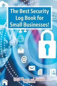 The Best Security Log Book for Small Businesses!