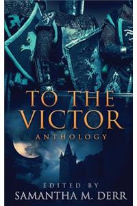 To the Victor
