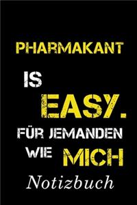 Pharmakant Is Easy Für Mich Notizbuch