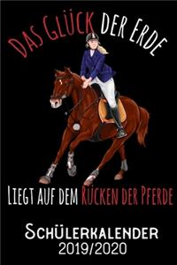 Das Glück der Erde liegt auf dem Rücken der Pferde - Schülerkalender 2019 - 2020