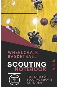 Wheelchair Basketball. Scouting Notebook