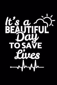 It's a beautiful day to save lives