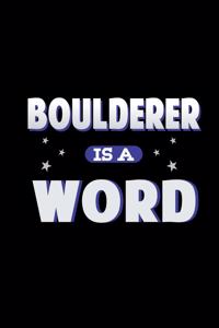 Boulderer Is A Word