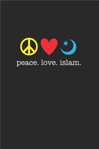 Peace Love Islam 120 Page Notebook Lined Journal for Muslims