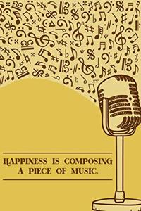 Happiness is Composing a Piece of Music