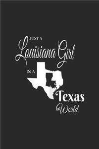 just a Louisiana Girl In A Texas World: Womens Funny, Louisiana Girl In A Texas World Journal/Notebook Blank Lined Ruled 6x9 100 Pages