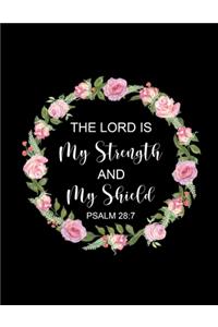 The Lord Is My Strength And My Shield
