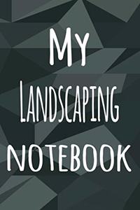 My Landscaping Notebook