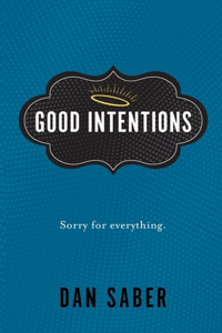 Good Intentions
