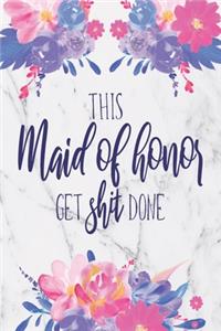 This Maid Of Honor Gets Shit Done